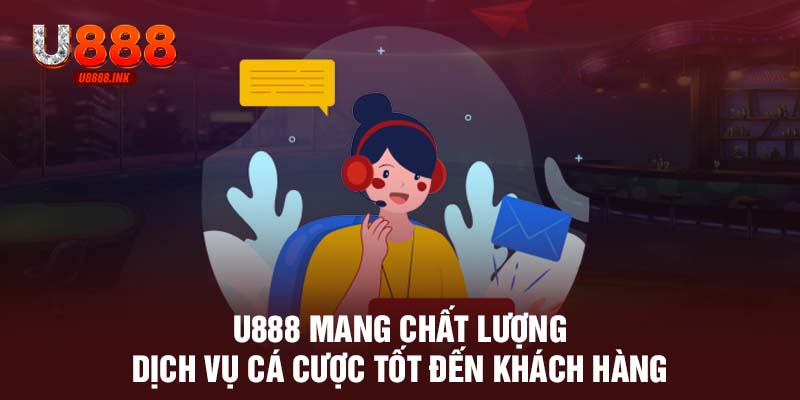 Liên Hệ U888 - Cách Nhanh Nhất Giải Quyết Vấn Đề Triệt Để 10 U888 mang chất lượng dịch vụ cá cược tốt đến khách hàng